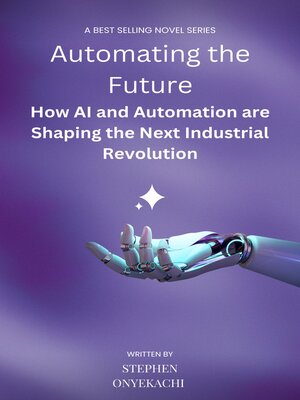 cover image of Automating the Future